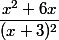 \dfrac{x^{2}+6x}{(x+3)^2}